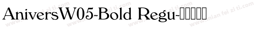 AniversW05-Bold Regu字体转换